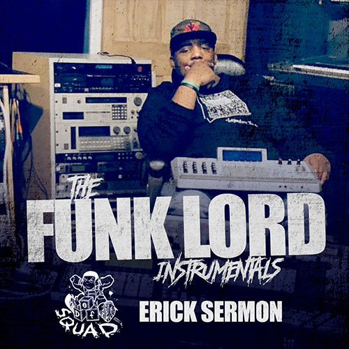 Erick Sermon - Funk Lord Instrumentals