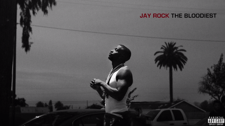 Jay Rock – The Bloodiest