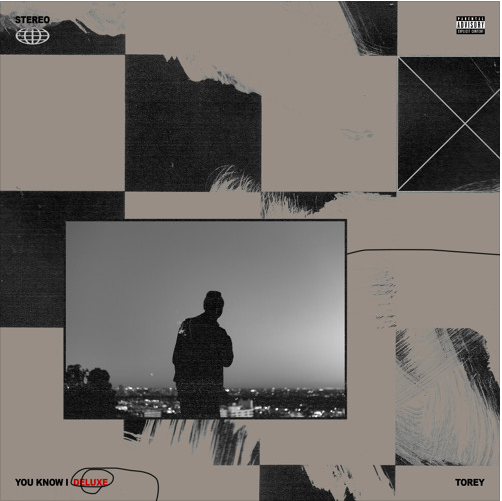Torey – You Know I [Deluxe]