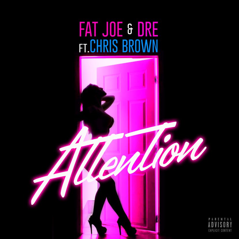 Fat Joe Feat. Chris Brown & Dre – Attention