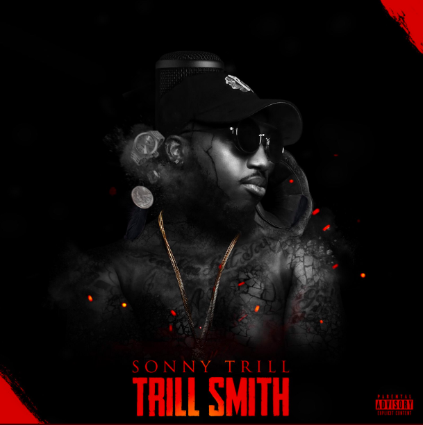 Sonny Trill - Trill Smith (Album Stream)