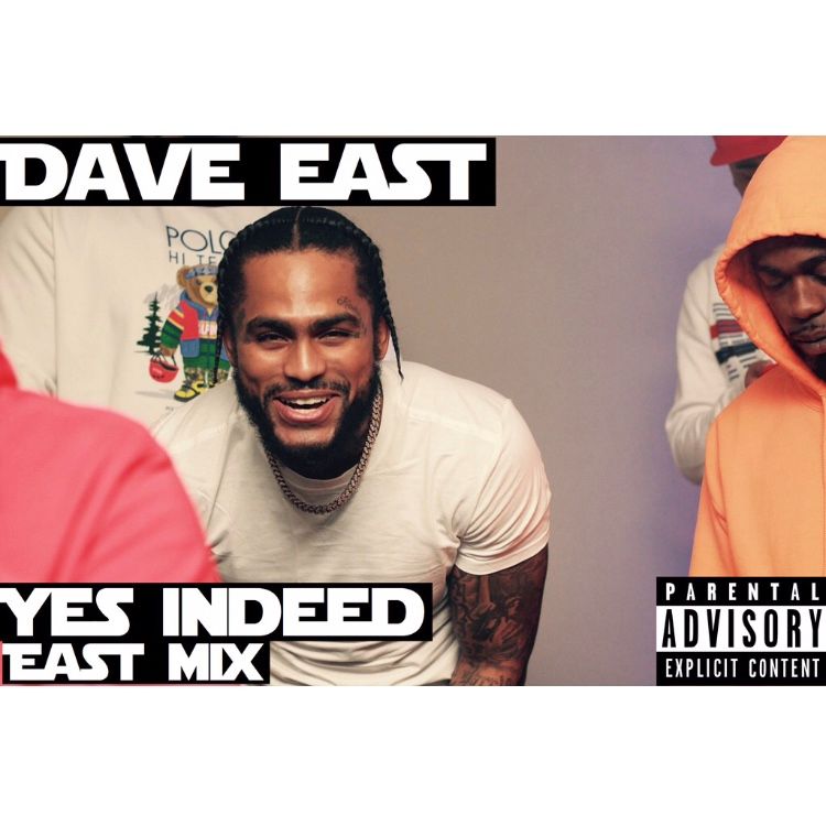 Dave East – Yes Indeed (Remix)