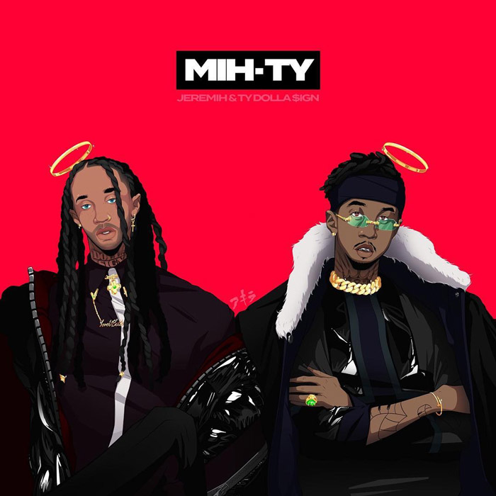 Jeremih & Ty Dolla $ign - Mihty (Artwork & Tracklist)