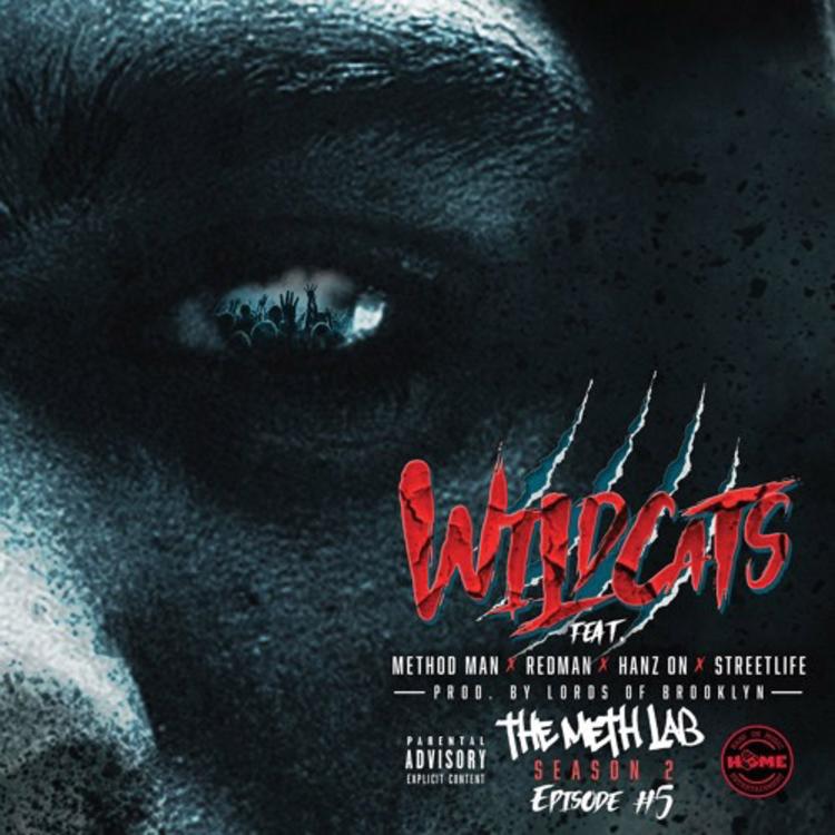 Method Man – Wild Cats (feat. Redman, Hanz On and Streetlife)