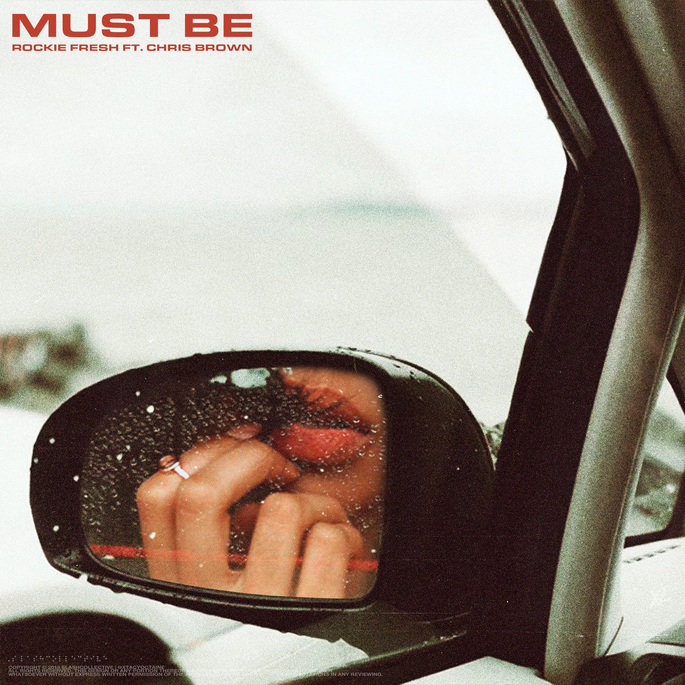 Rockie Fresh – Must Be (feat. Chris Brown)