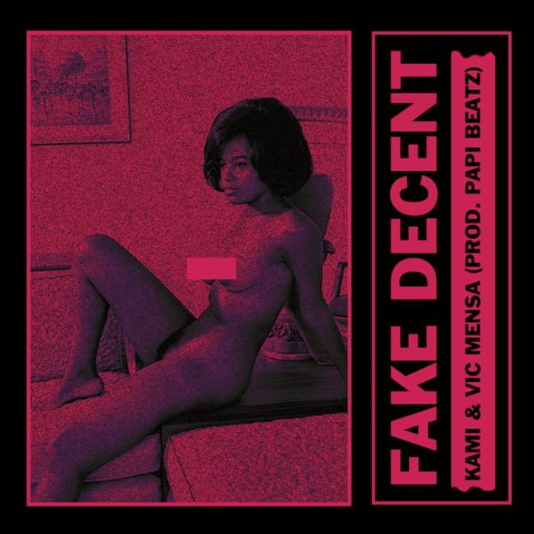 Vic Mensa & KAMI - Fake Decent