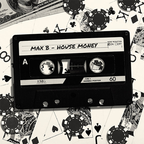 Max B - House Money [EP Stream]