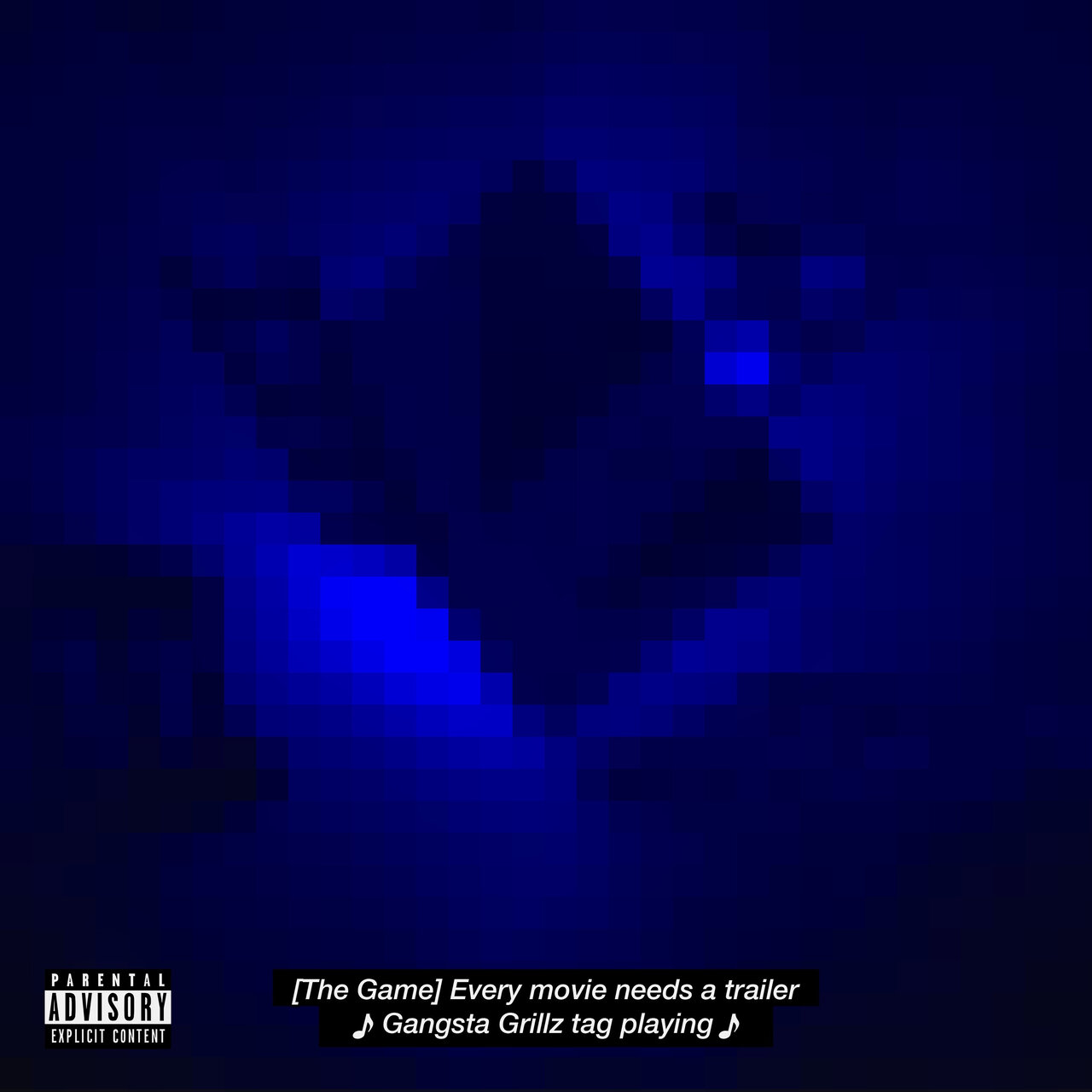 Mixtape: The Game and DJ Drama - Gangsta Grillz: Every Movie Needs a Trailer